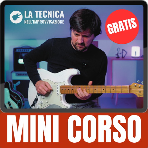 Mini Corso Gratuito - La Tecnica nell'Improvvisazione