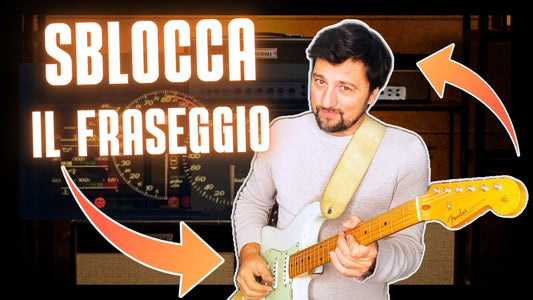 Sblocca il tuo fraseggio sulla chitarra
