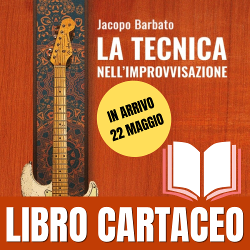 La Tecnica nell'Improvvisazione II EDIZIONE - Libro cartaceo
